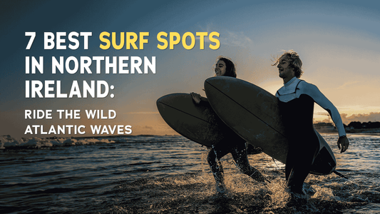 7 Best Surf Spots in Northern Ireland