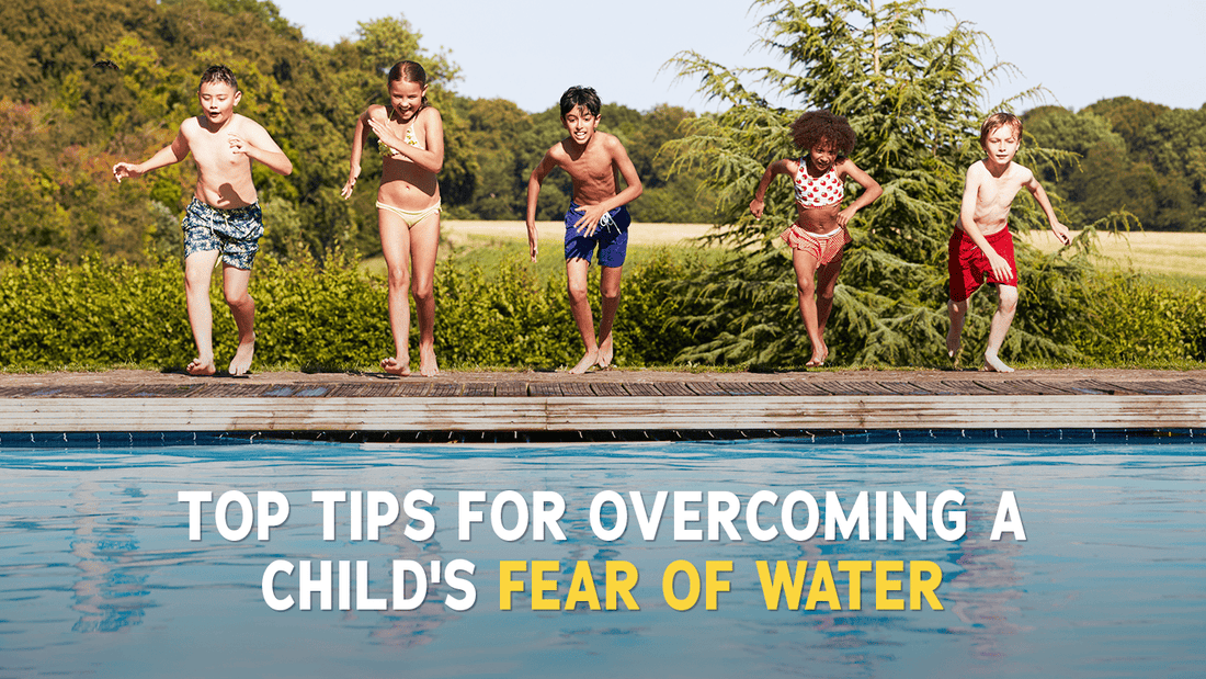 Top Tips for Overcoming a Child's Fear of Water