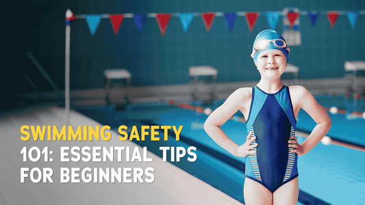 Swimming Safety 101: Essential Tips for Beginners